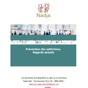 Prévention des addictions. Regards actuels