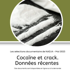Cocaïne et crack. Données récentes