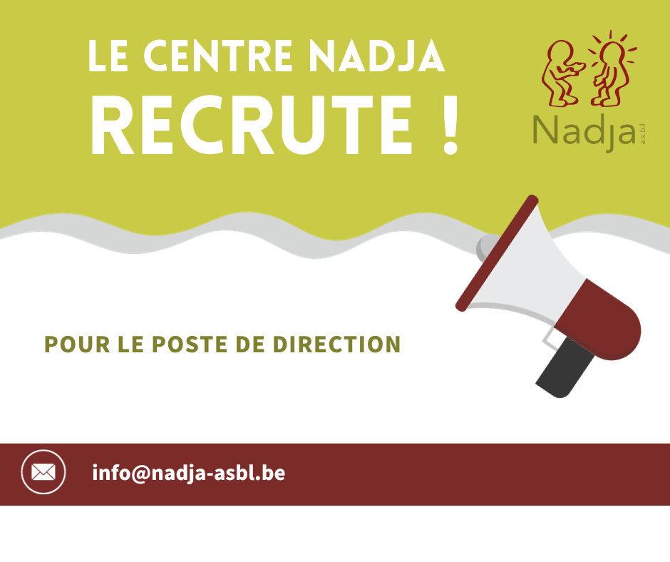 Le centre Nadja recrute une directrice ou un directeur