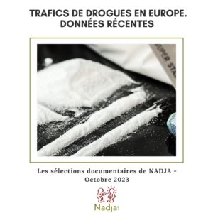 Trafics de drogues en Europe. Données récentes