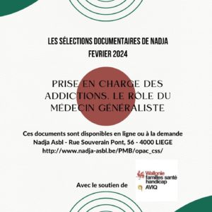 Prise en charge des addictions. Le rôle du médecin généraliste