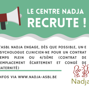Offre d’emploi : Nadja asbl recrute un·e psychologue clinicien·ne – contrat de remplacement